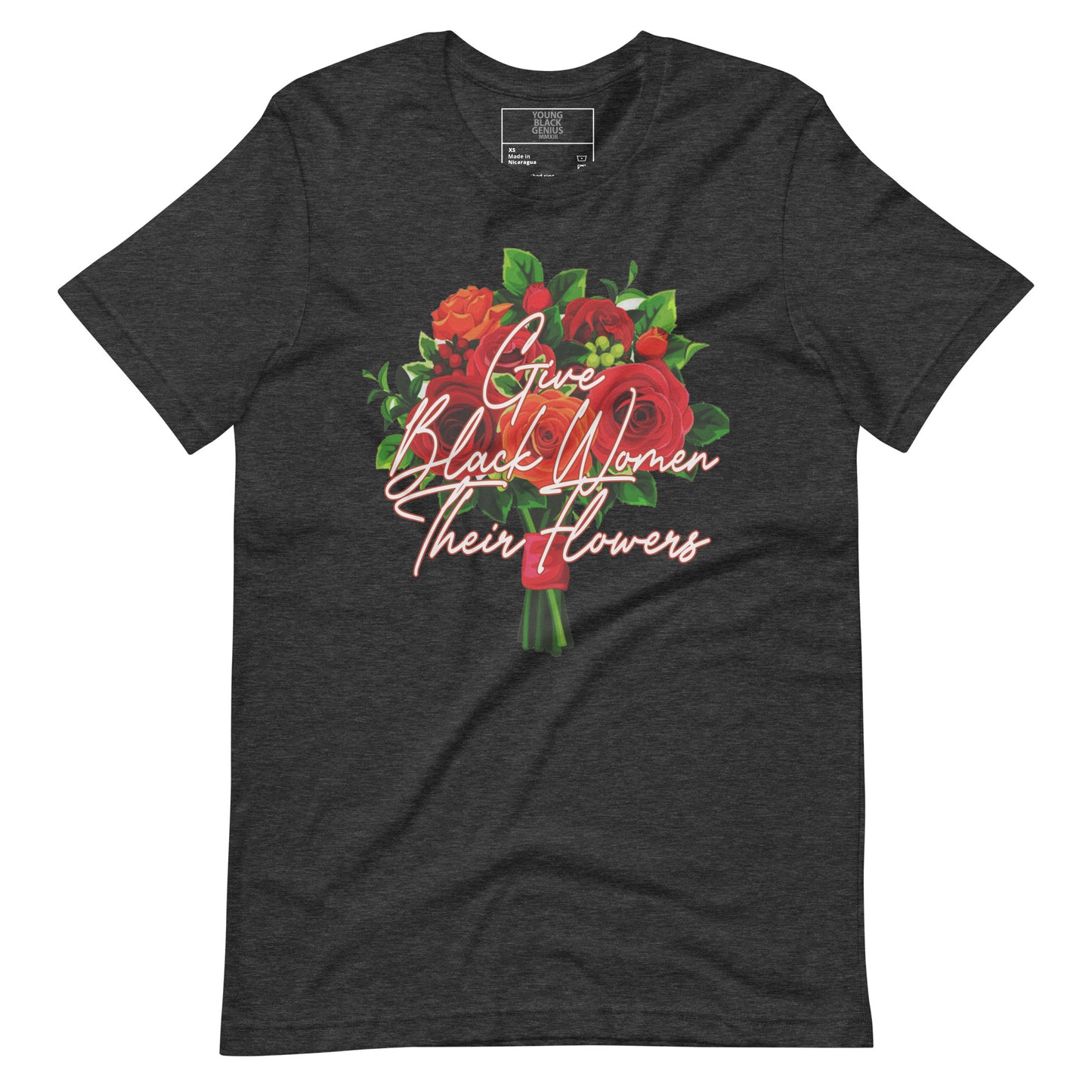 Give Black Women Their Flowers T-shirt
