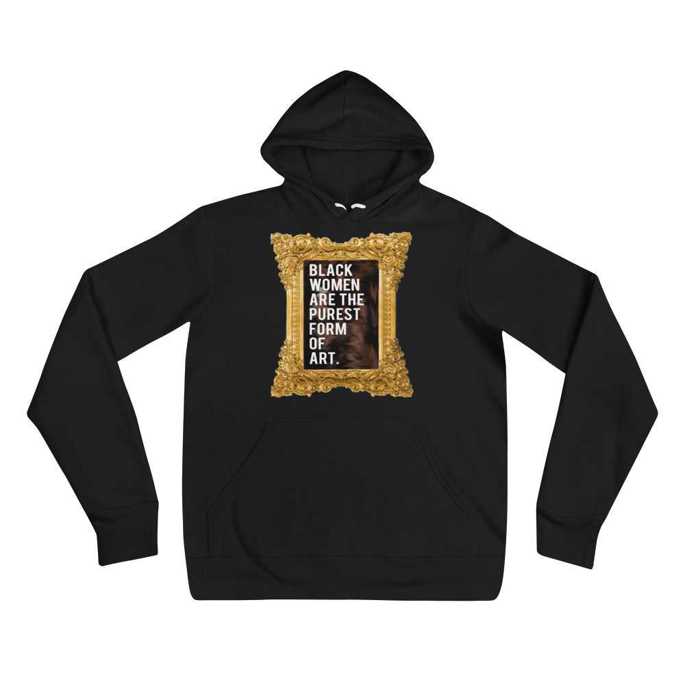 Black Women Are The Purest Form Of Art Hoodie